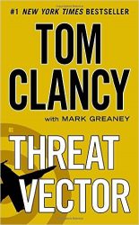 Threat Vector, by Tom Clancy with Mark Greaney - Jack Ryan Books in Order