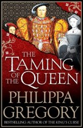 The Taming of the Queen The Plantagenet and Tudor Novels Reading Order