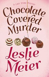 Chocolate Covered Murder - Lucy Stone Books in Order