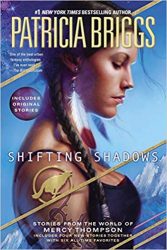 Shifting Shadows Stories from the World of Mercy Thompson