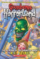 The Scream of the Haunted Mask Goosebumps HorrorLand Books in Order