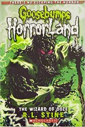 The Wizard of Ooze Goosebumps Horrorland Books in Order
