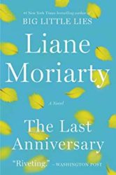 The Last Anniversary Liane Moriarty Books in Order