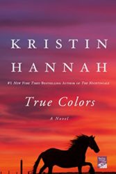 True Colors - Kristin Hannah Books in Order