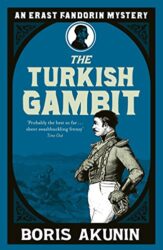 Turkish Gambit - Erast Fandorin Books in Order