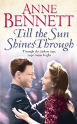 Till the Sun Shines Through Anne Bennett Books in Order