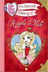 The Secret Diary of Apple White Ever After High Books in Order
