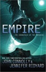 Empire The Chronicles of the Invaders John Connolly Books in Order