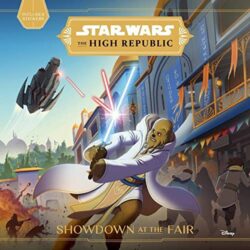 Showdown at the Fair - Star Wars The High Republic Reading Order