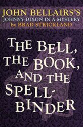 The Bell the Book and the Spellbinder - Johnny Dixon Books in Order