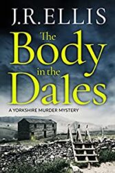 The Body in the Dales Yorkshire Murder Mysteries Books In Order