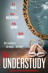 The Understudy - Sophie Hannah Books in Order