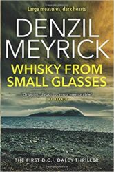 Whisky From Small Glasses Denzil Meyrick Books in Order