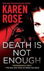 Death Is Not Enough - Karen Rose Books in Order