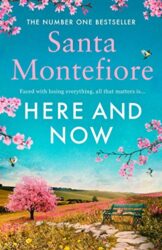 Here and Now - Santa Montefiore Books in Order