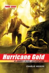 Hurricane Gold - Young Bond - James Bond Books in Order