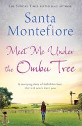 Meet Me Under the Ombu Tree - Santa Montefiore Books in Order