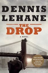 The Drop - Dennis Lehane Books in Order