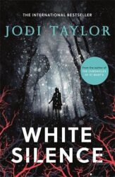 White Silence - Elizabeth Cage Series - Jodi Taylor Books in Order