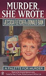 A Palette for Murder - Murder She Wrote Jessica Fletcher Books in Order