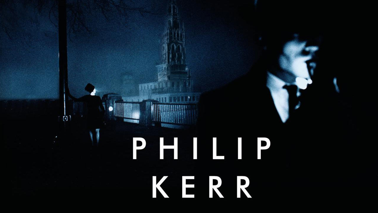 Philip Kerr Books In Order (Bernie Gunther)