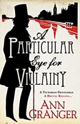 A Particular Eye for Villainy - Ann Granger Books in Order