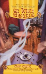 On What Grounds The Coffeehouse Mystery Books Series in Order