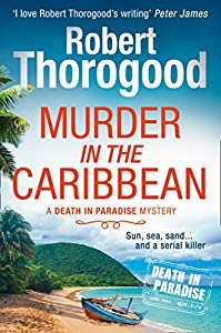 Robert Thorogood Books in Order (the Marlow Murder Club)